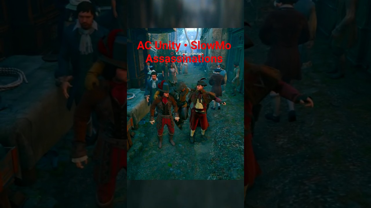 AC Unity &bull; Assassination Montage &bull; SlowMo #shorts #assassinscreed #acunity #gaming #games