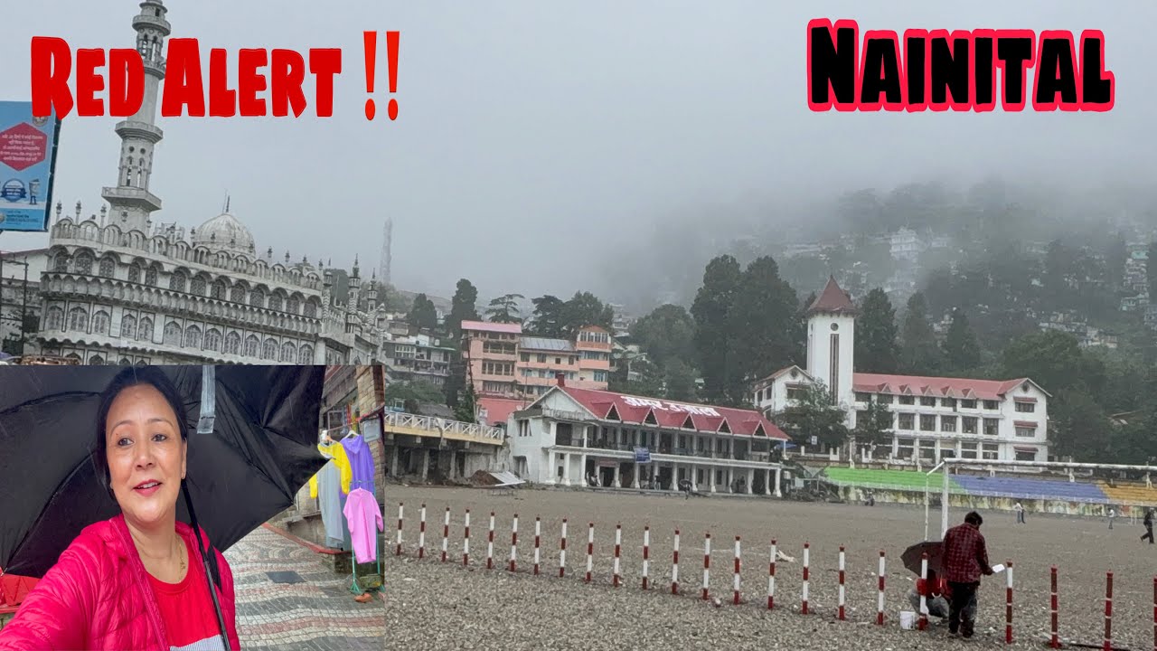 Nainital Weather आज भी Red Alert ‼️ स्कूलों की छुट्टी,रिमझिम बारिश में market की सैर #nainital 
