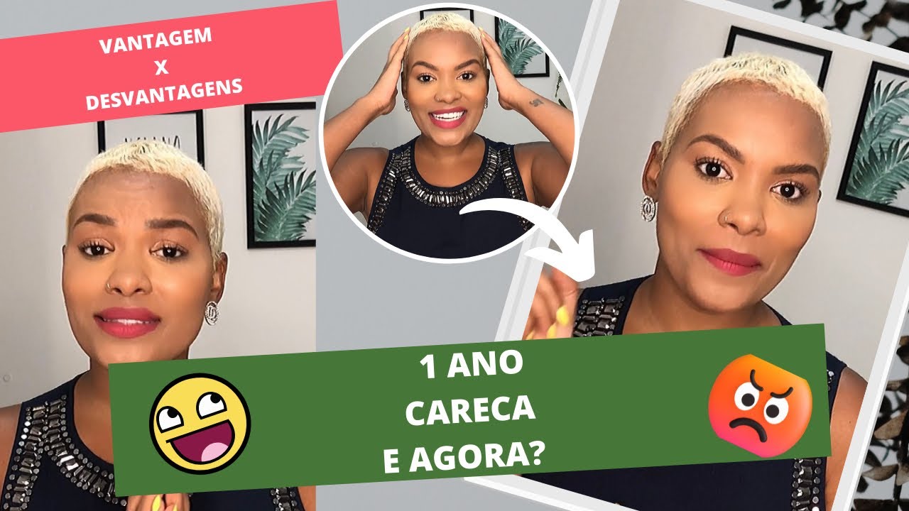 VANTAGENS x DESVANTAGENS DE SER CARECA | 1 ANO CARECA