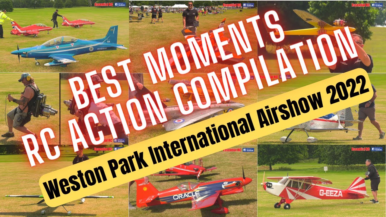 BEST of ESSENTIAL RC | Weston Park International Airshow 2022 | ACTION COMPILATION !
