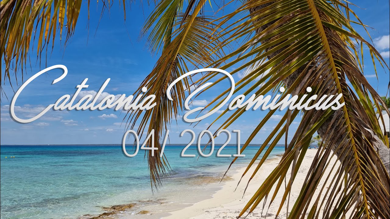 Catalonia Gran Dominicus - Dominicana republic (04/2021)