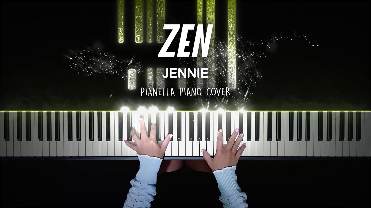 JENNIE - ZEN | Piano Cover by Pianella Piano