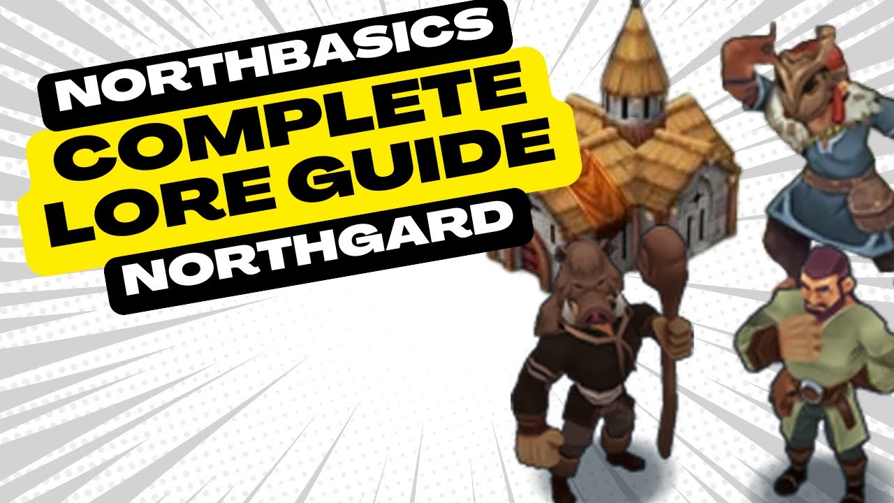 Full Lore Guide | Northbasics | Northgard Tutorial