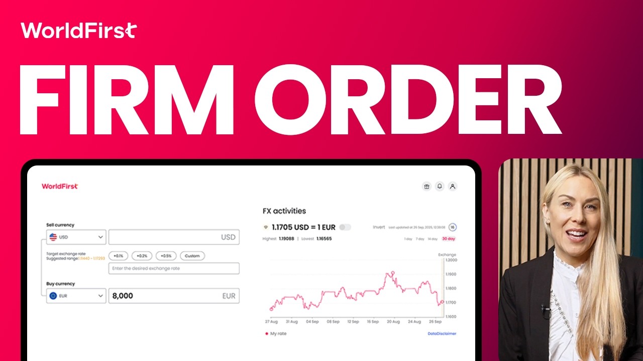 Firm Order by WorldFirst &mdash; Automate FX at Your Price