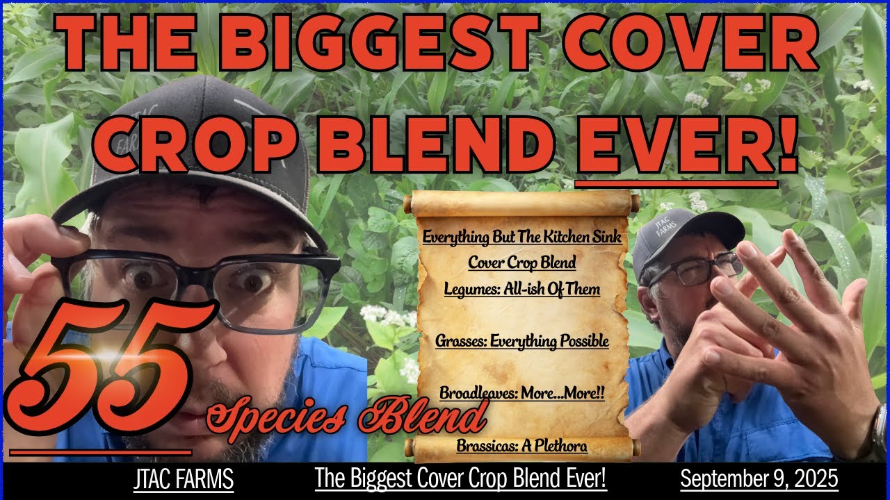 The BIGGEST Cover Crop Blend Ever...55 Species Cover Crop!!