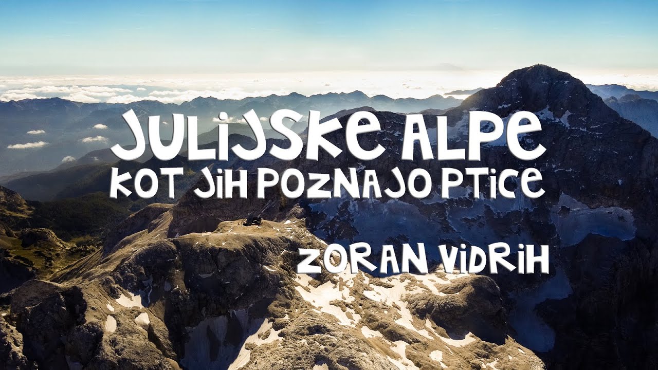 Julijske Alpe kot jih poznajo ptice. / Julian Alps from a bird's eye view.