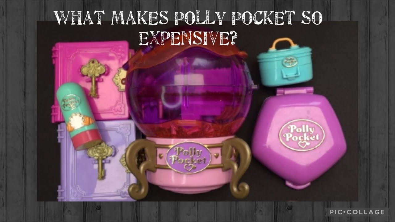 What makes Polly Pocket so expensive?