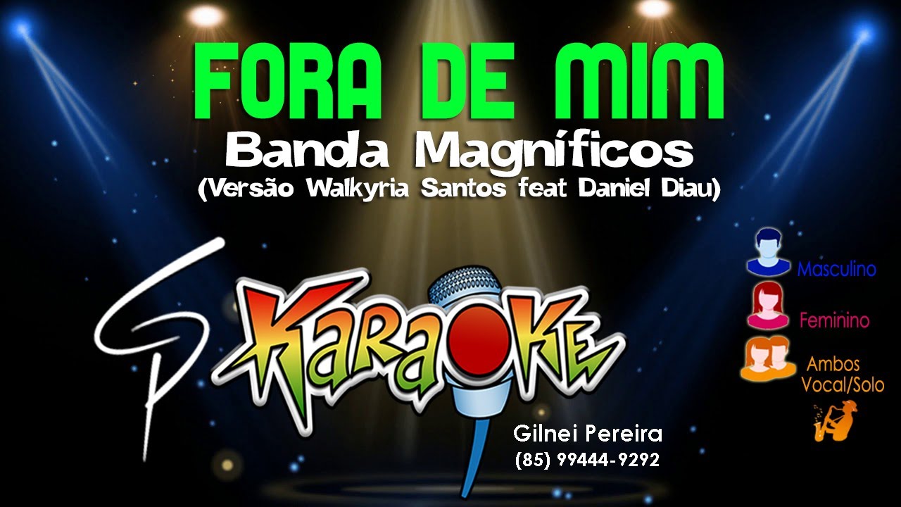 Karaokê Banda Magníficos - Fora de Mim