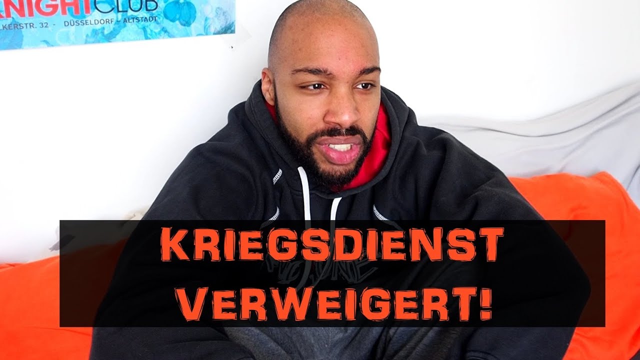 Weshalb ich den Kriegsdienst verweigerte - REAL TALK