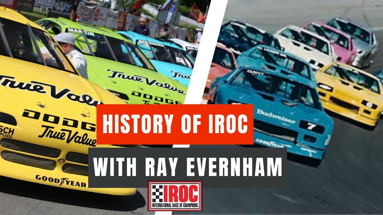 EXCLUSIVE: IROC 'The History' w/ Ray Evernham