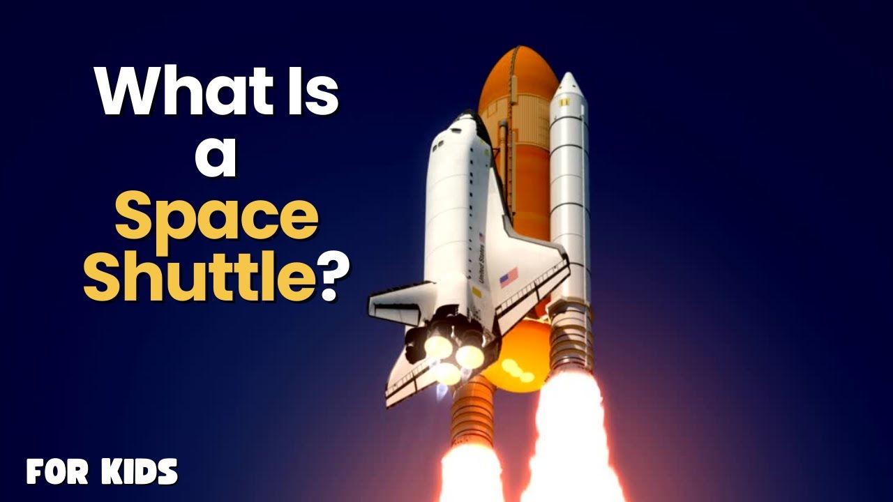 What Is a Space Shuttle? | Educational Video for kids