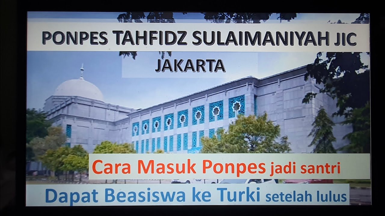 Berkunjung ke Ponpes Tahfidz Sulaimaniyah JIC Jakarta | Yang lulus dapat Beasiswa ke Turki
