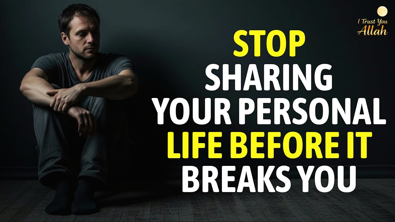 Stop Sharing Your Personal Life Before It Breaks You | Powerful Islamic Motivation