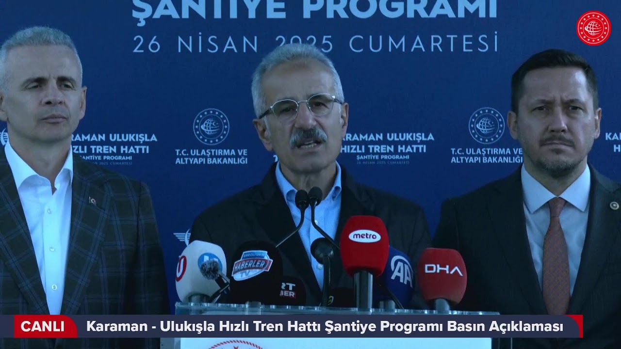 #Canlı | Karaman - Ulukışla Hızlı Tren Hattı Şantiye Programı Basın Açıklaması | Konya | Ereğli