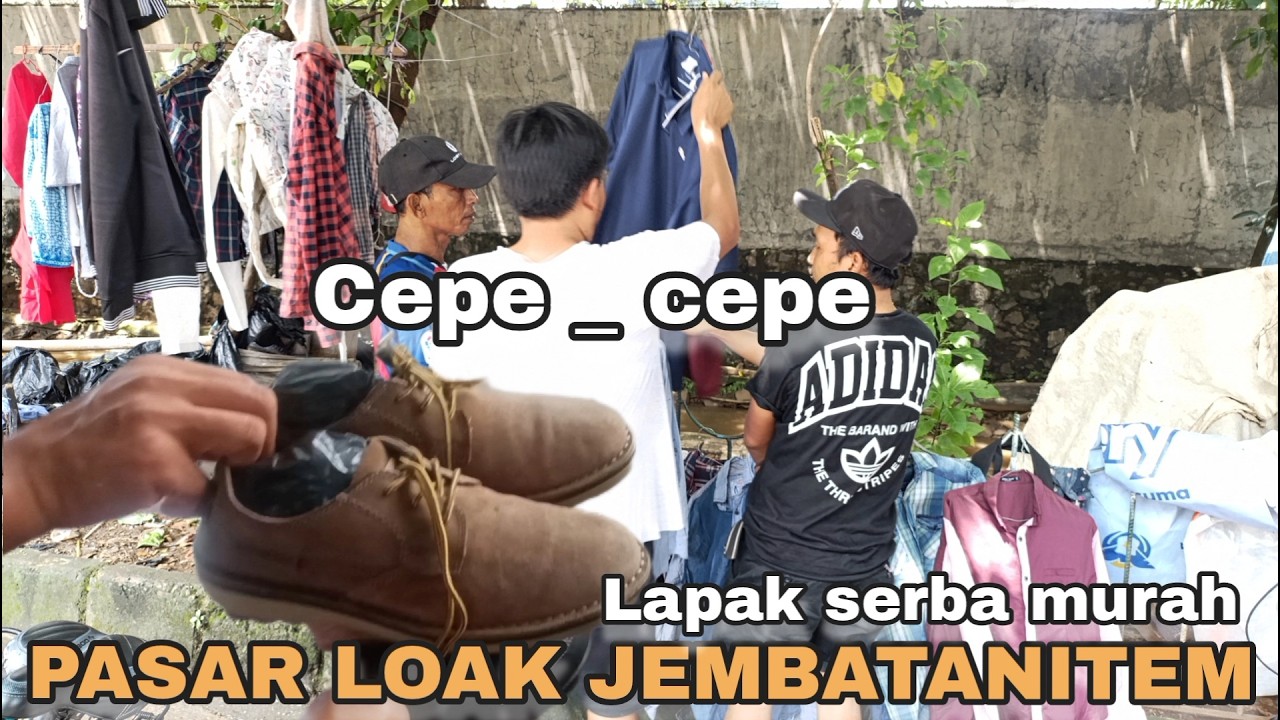 GILA SEMUA 100K ‼️SEPATU SECOND JAKET KEMEJA LAPAK PALING MURAH DI PASAR LOAK JEMBATANITEM 