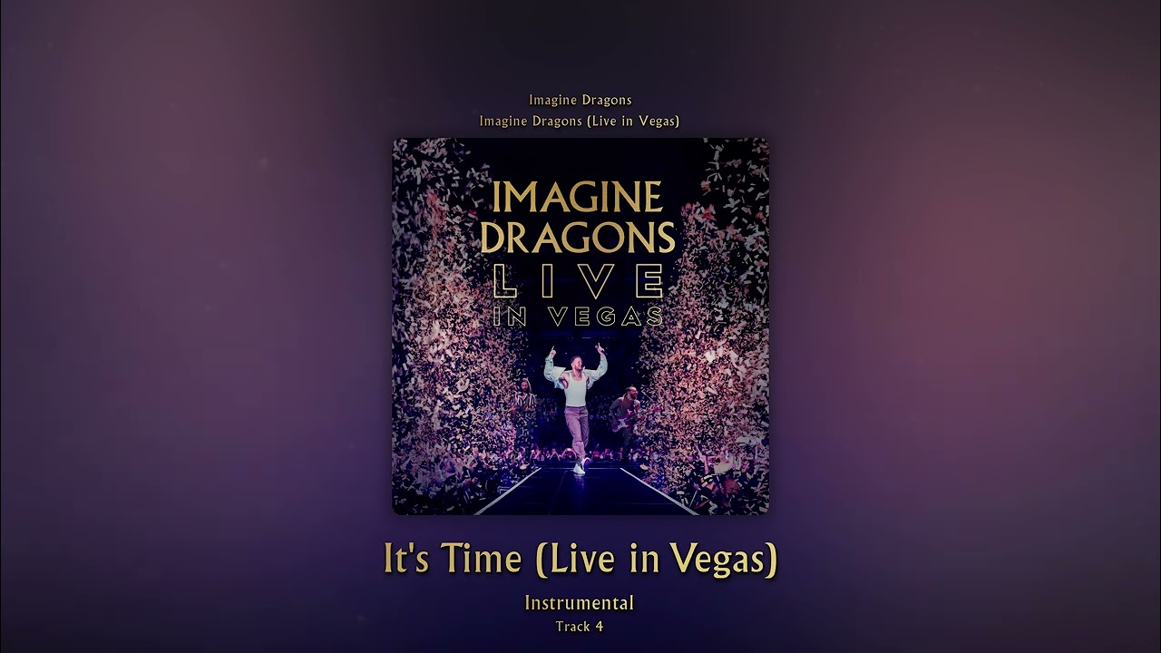 It's Time (Live in Vegas) (Instrumental) - Imagine Dragons