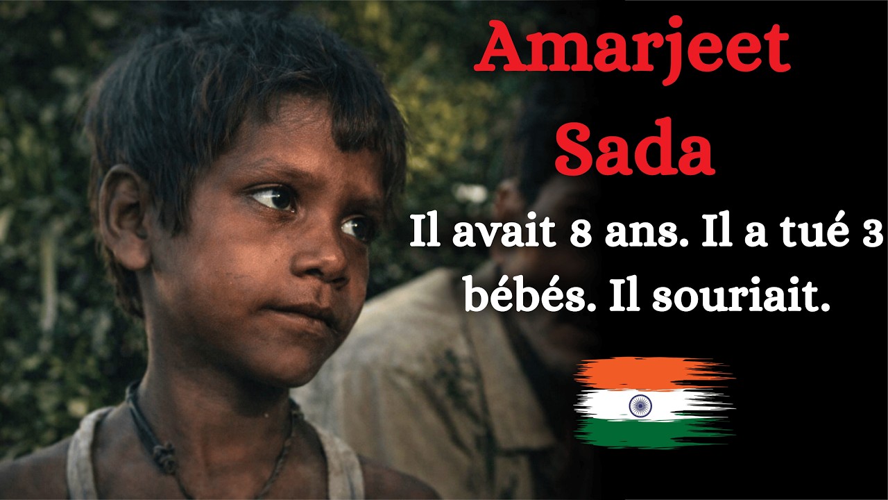 Le Plus Jeune Serial Killer du Monde : Amarjeet Sada | 8 Ans, 3 Meurtres