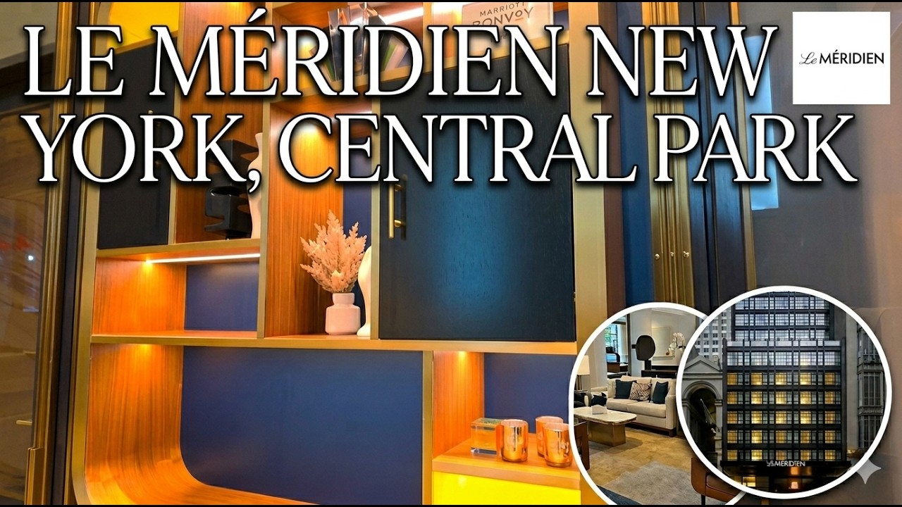 [4K] Luxury Hotel Tour | 🇺🇸 NEW YORK,  Le Méridien New York, Central Park 2025