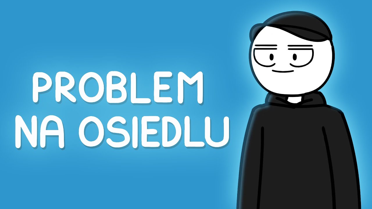 PROBLEM NA OSIEDLU