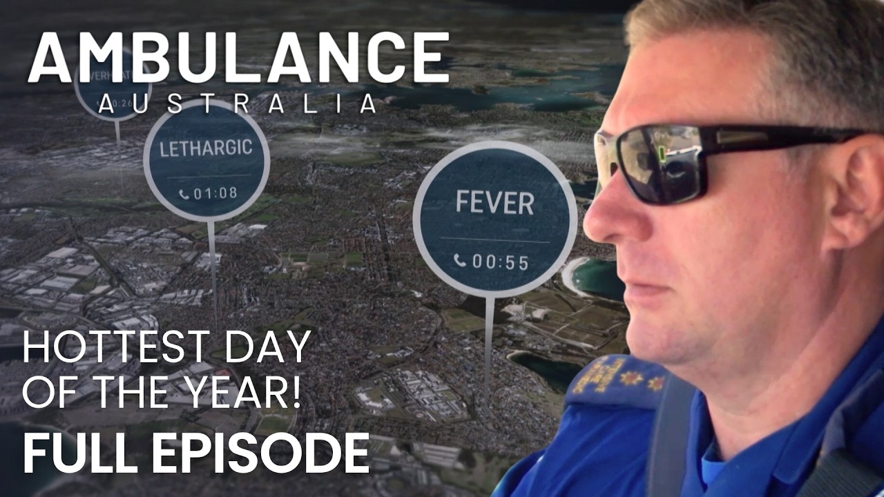HEATWAVE mayhem 🔥🧯| Ambulance Australia | S2 Ep 06 | Full Episode