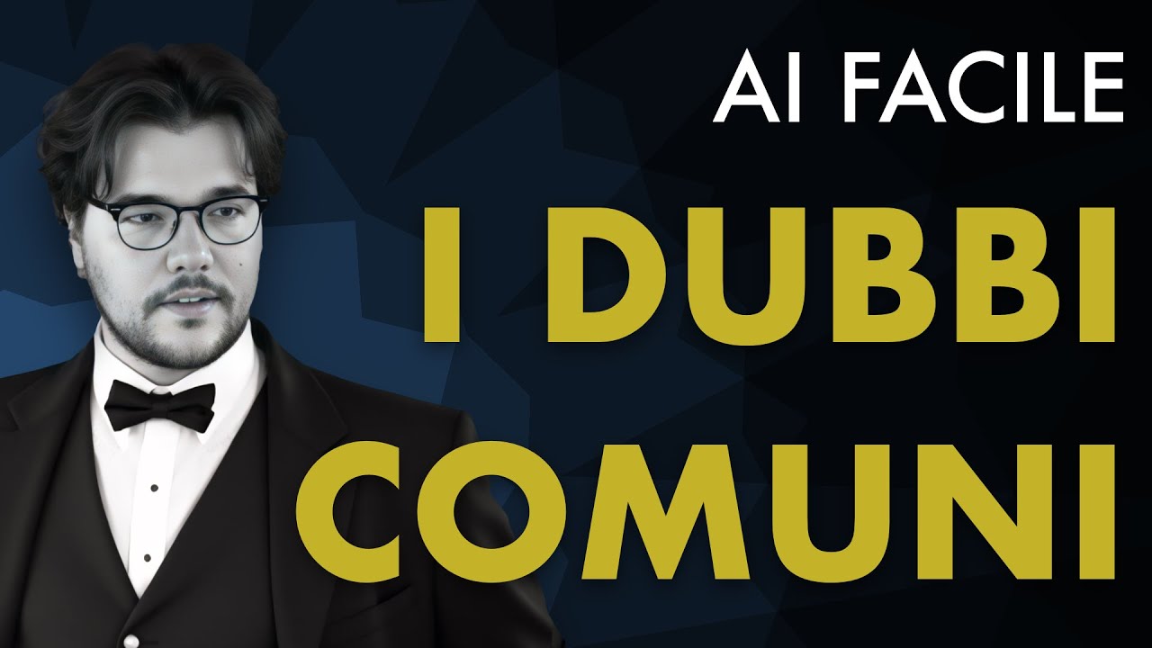 Dubbi sull'AI? Parti da qui, questo video è per tutti!  | AI Facile