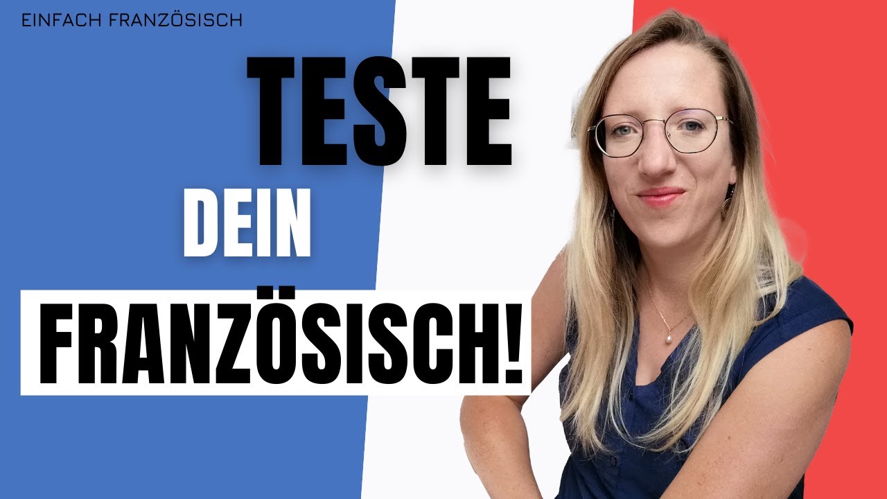 🇨🇵  Wie gut kannst du Französisch? Teste dein Sprachniveau mit diesen 15 Fragen!