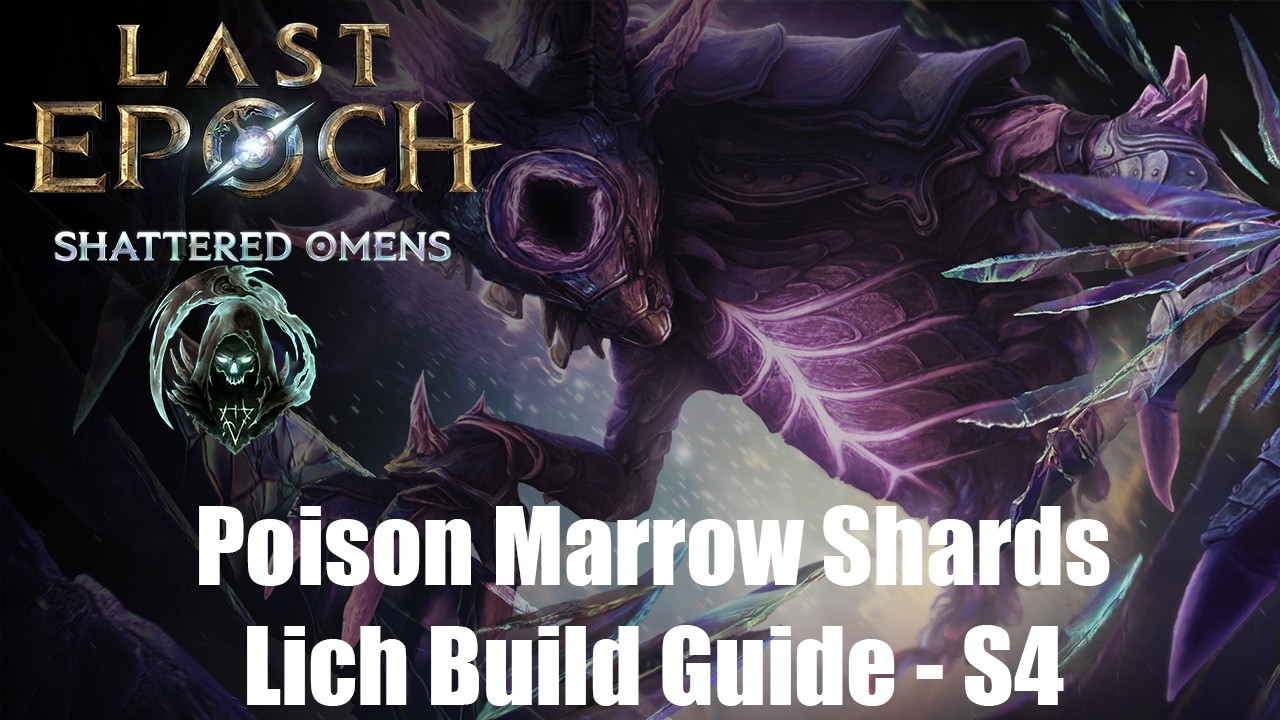 Poison Marrow Shards Lich - Last Epoch 1.4 with Omen's Veil and Fractured Prison