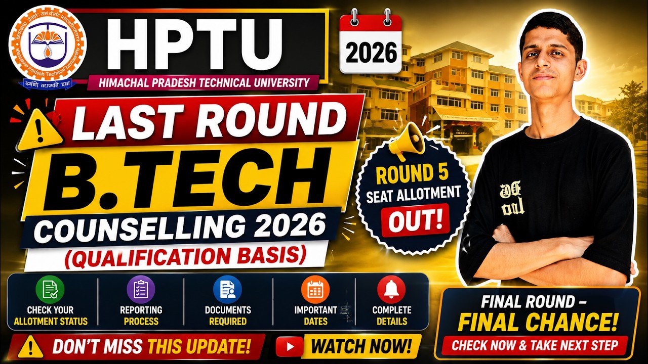 HPTU BTech Final Round Qualification Based 2026 | Spot Round | Hpcet Round 5 Seat Allotment Result