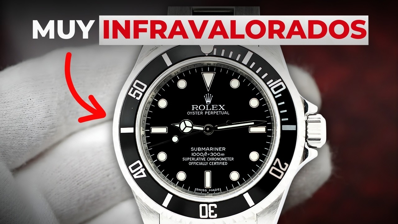 7  ROLEX INFRAVALORADOS que pronto SERÁN IMPOSIBLES DE PAGAR