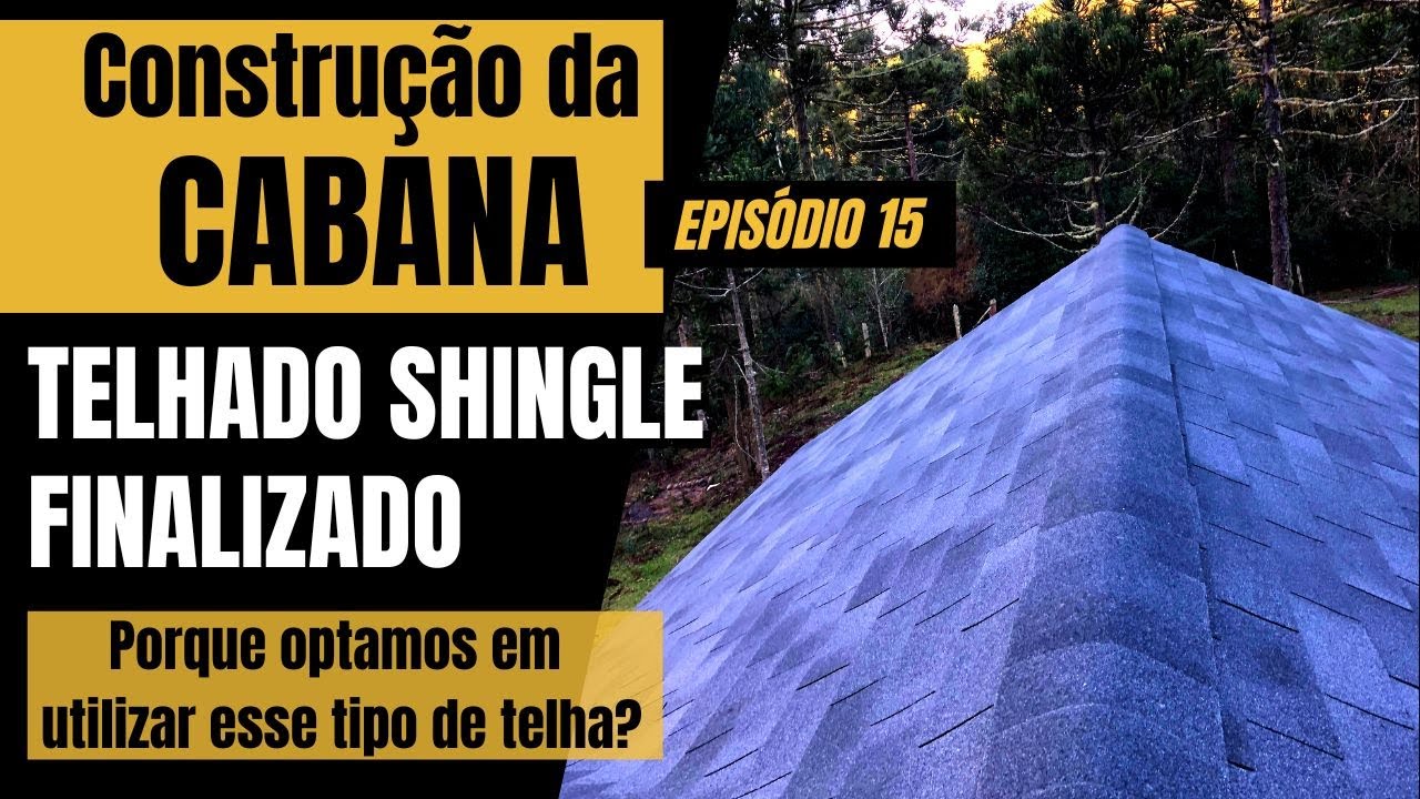 Ep. 15: por que escolhemos o telhado shingle?