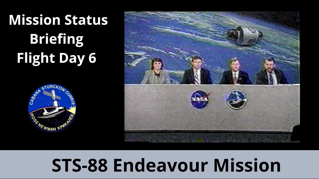 Space Shuttle STS-88 Flight Day 6 Mission Status Briefing | Space Station Assembly Mission