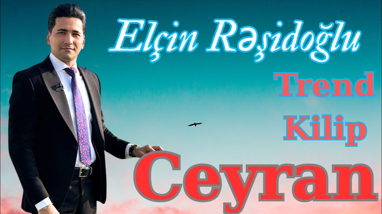 Elçin Rəşidoğlu - Ceyran (2026 Yeni Şarkı