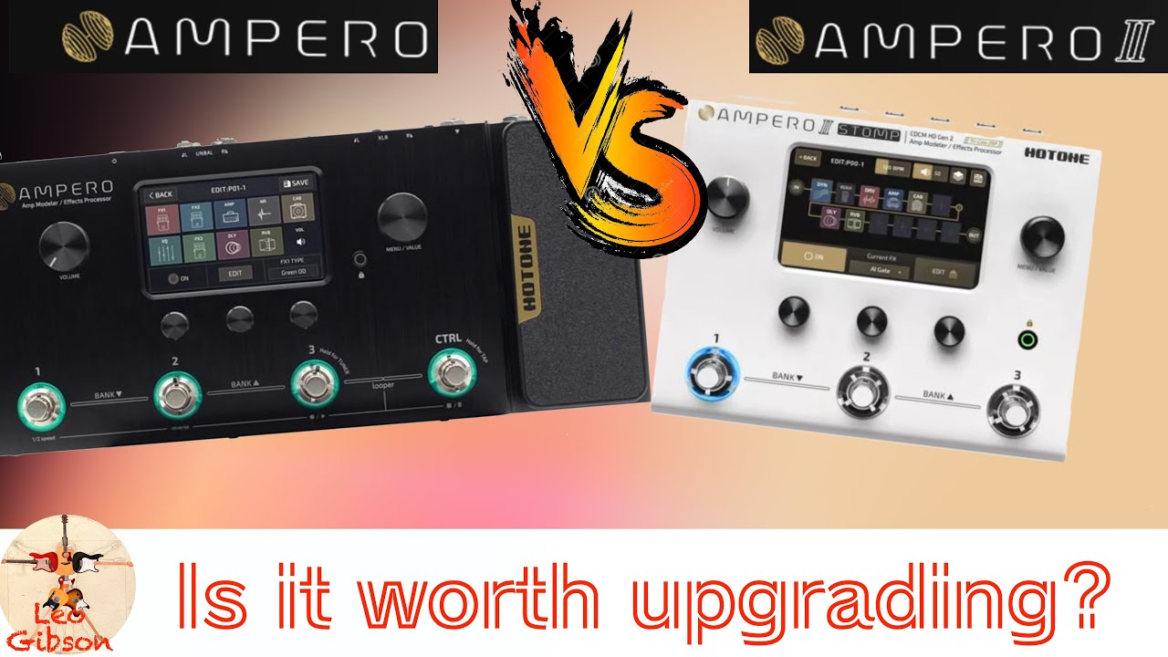 Hotone Ampero Stomp II vs Ampero: is it worth upgrading? | Amp tone and Effects comparison