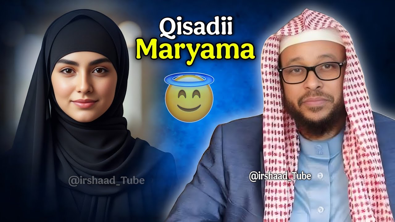 Qisadii Maryama Bint Cimraan 😇 ᴴᴰ┇► Sheekh Abuu Dalxa