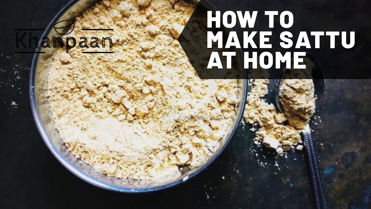 Sattu | How to make Sattu at home | Sattu Recipe | How to make Sattu powder