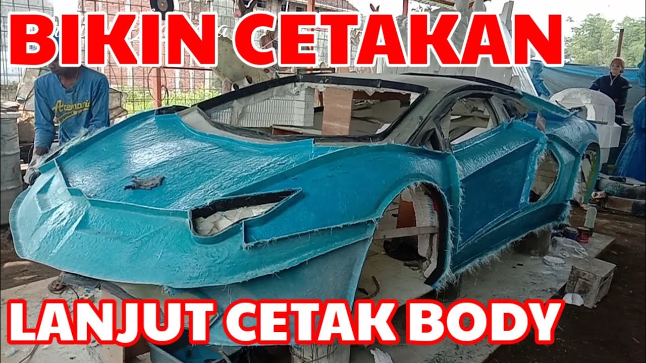 how to made lamborghini, bikin cetakan Lamborghini part 2, cetak body