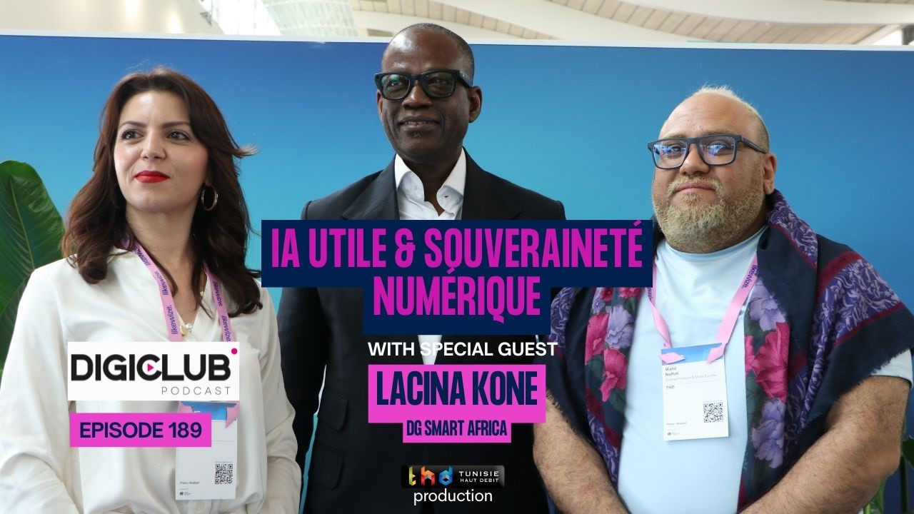 DigiClub Ep189-Interview de Lacina Koné (Smart Africa) au MWC26: IA utile & souveraineté numérique