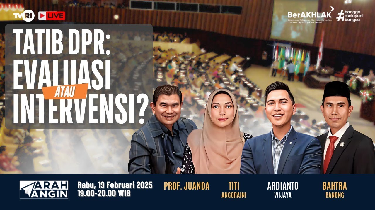 TATIB DPR: EVALUASI ATAU INTERVENSI? - ARAH ANGIN [1/3]