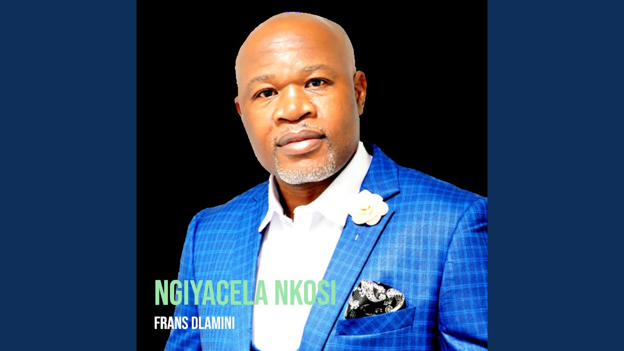 Ngiyacela Nkosi