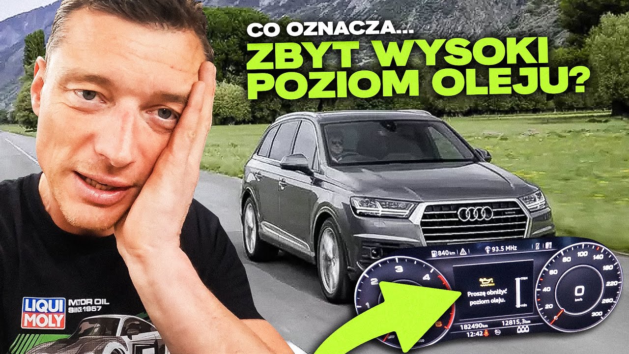 ZBYT WYSOKI POZIOM OLEJU - CO TO OZNACZA? | AUDI Q7 3.0TDi