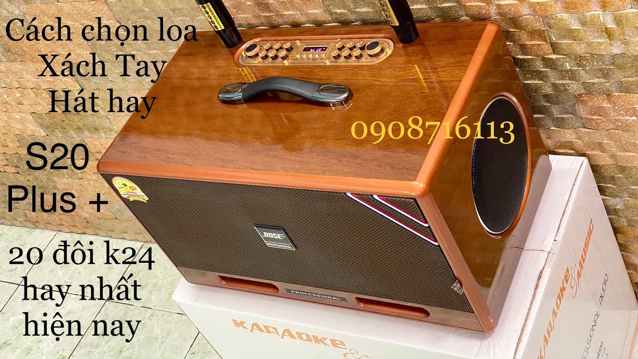 Tư Vấn Kinh Nghiệm Mua Loa Karaoke Xách Tay | Nên Mua Loa Ráp Hay Loa Hãng | Loa xách tay 20 đôi K20