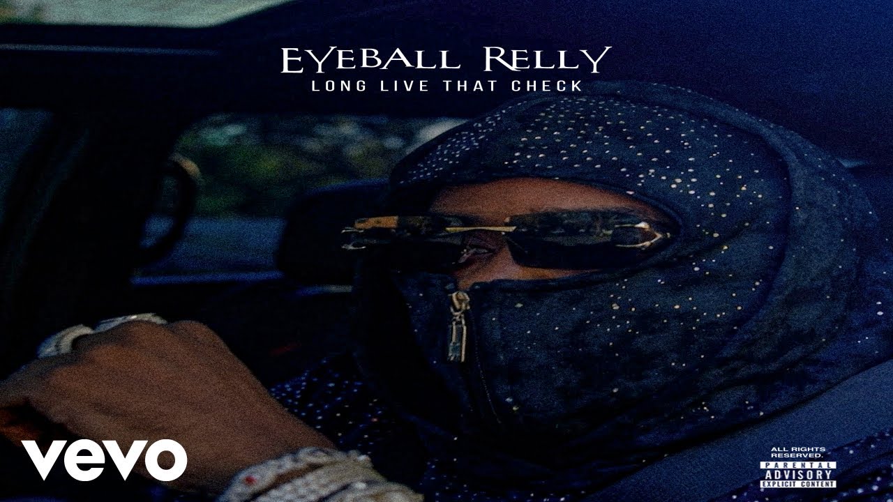 Eyeball Relly - LONG LIVE THAT CHECK