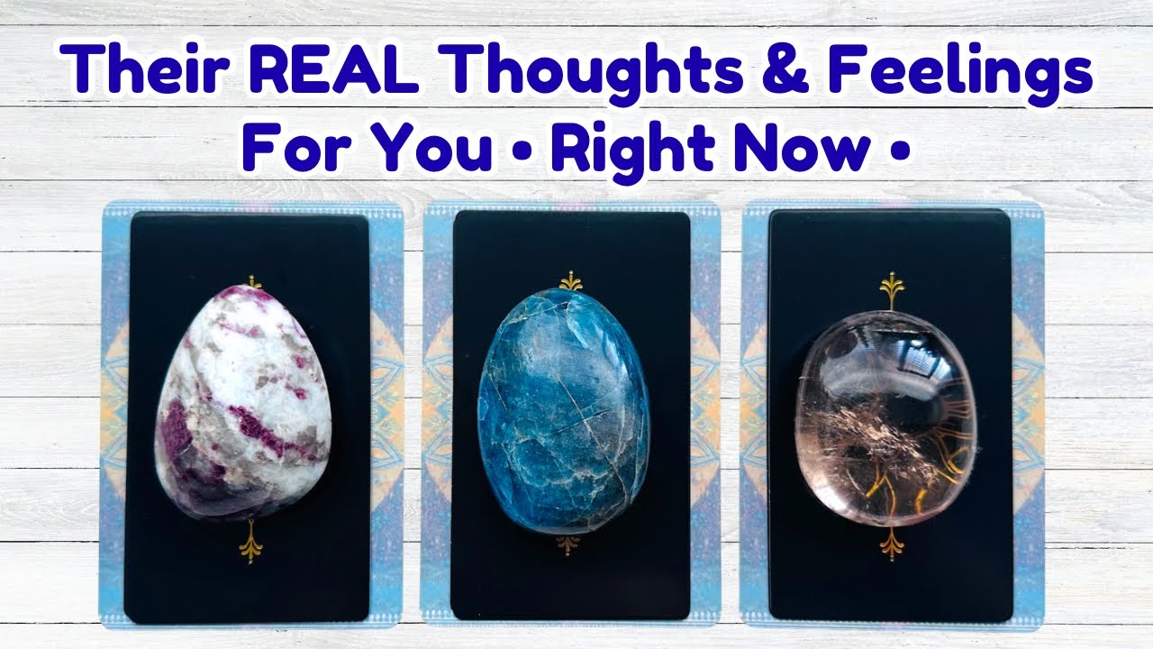 Their REAL Thoughts & Feelings For You Pick a Card Love Reading 