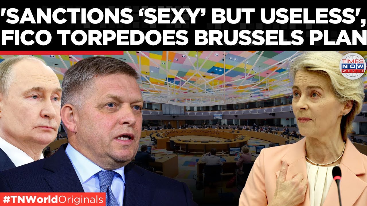Slovakia&rsquo;s SHOCK VETO Threatens to COLLAPSE EU Sanctions! | Times Now World