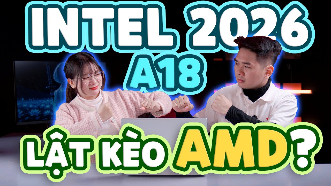 Talkshow: Laptop Intel 2026 LẬT KÈO AMD? | LaptopWorld