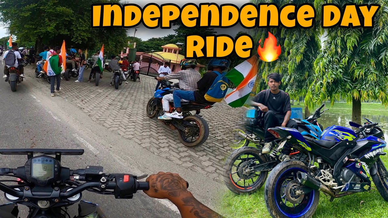 Independence Day ￼Ride Full On Dhamaka🔥