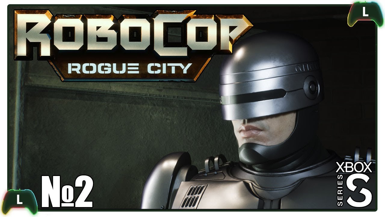 |2| RoboCop: Rogue City |Xbox SS| Улица