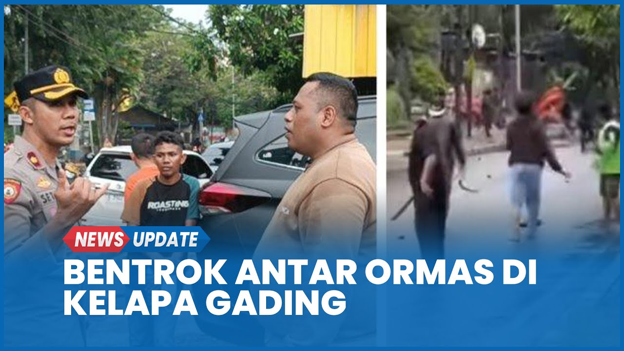 Detik-detik Bentrok 2 Ormas di Kelapa Gading Dipicu Sengketa Lahan, 10 Orang Diamankan