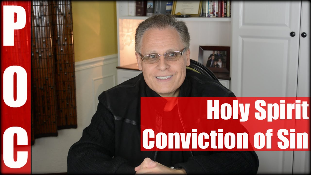 Holy Spirit: Conviction of Sin