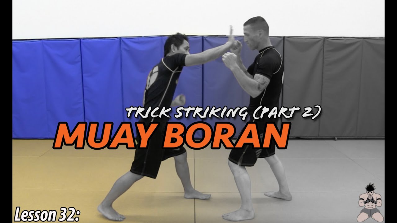 Lesson 32: Muay Boran Trick Striking (part 2)